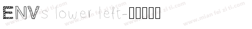 ENVs lower left字体转换